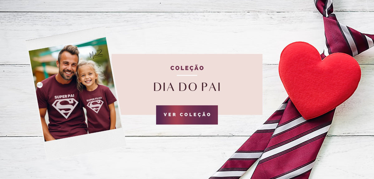 Coleção Dia do Pai 2025