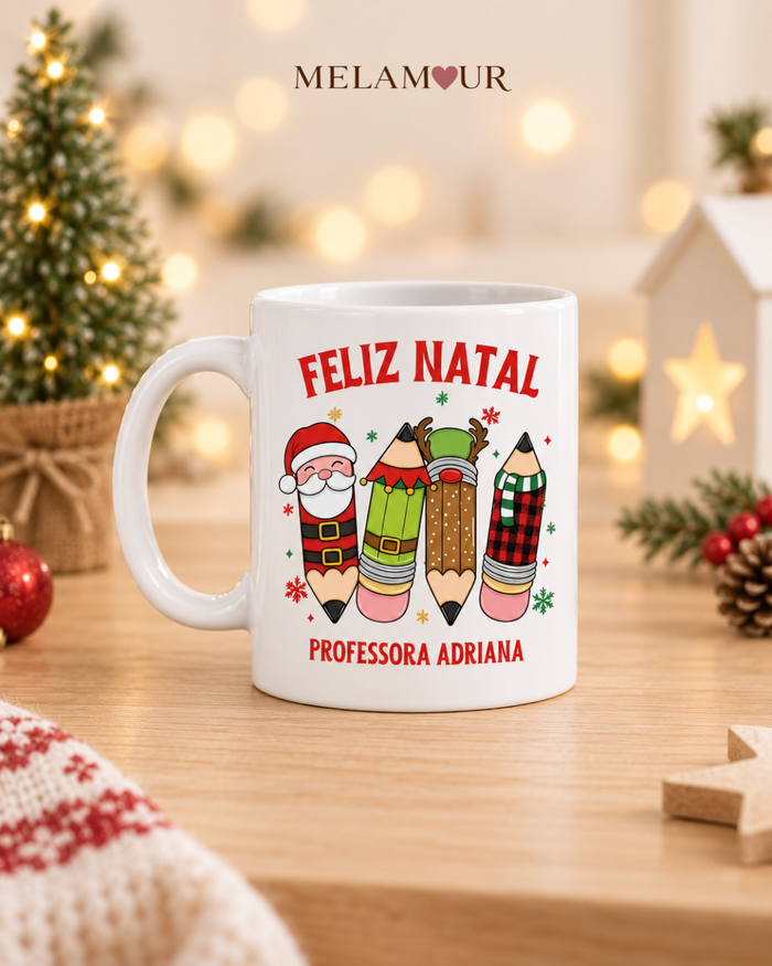 Feliz Natal Professora · Lápis | Caneca Professora