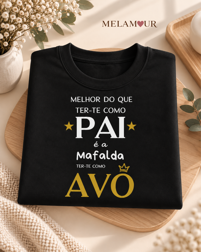 Melhor do que Ter-te como Pai é Ter-te como Avô | Camisola Personalizada