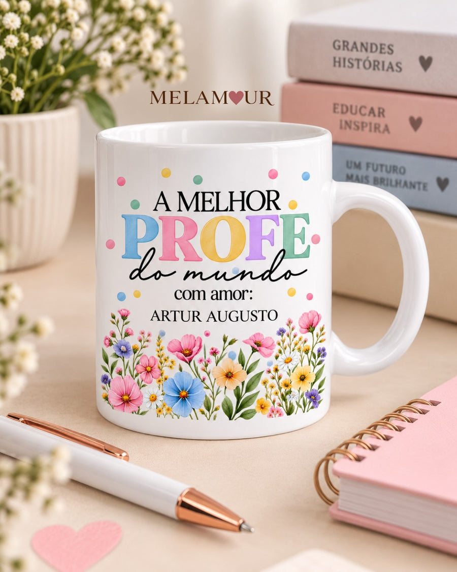 À Melhor Profe do Mundo | Caneca Personalizada