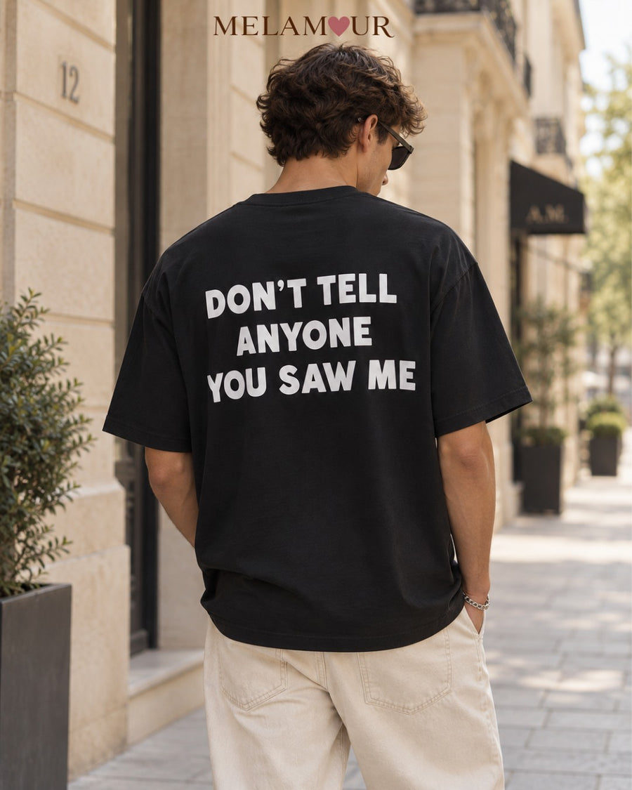 Don’t Tell Anyone You Saw Me | Homem