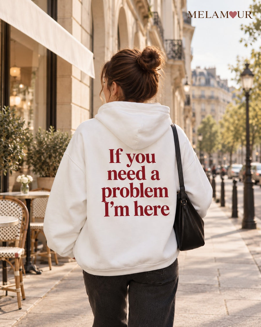 If You Need a Problem, I’m Here | Mulher