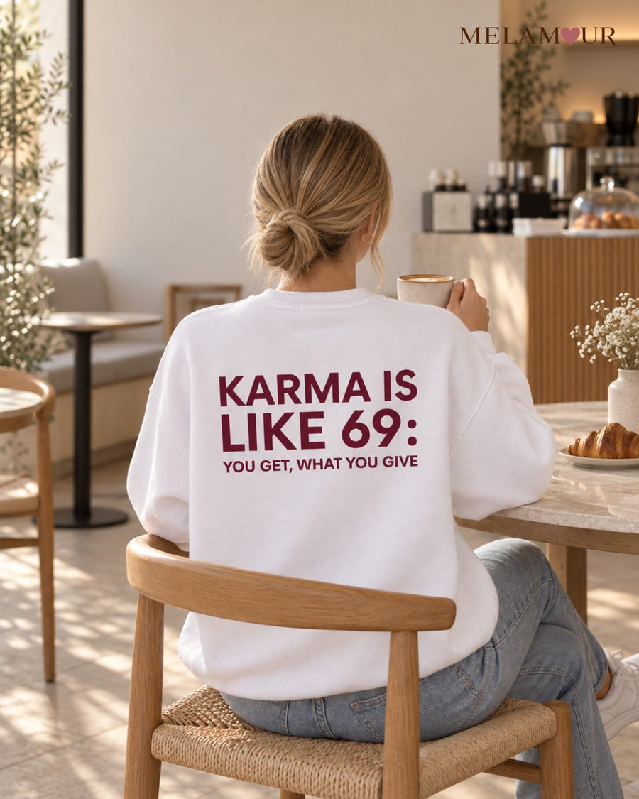 Karma Is Like 69 | Mulher