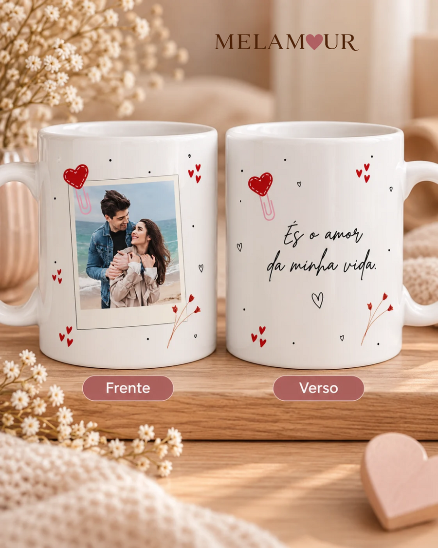 És o Amor da Minha Vida | Caneca Personalizada