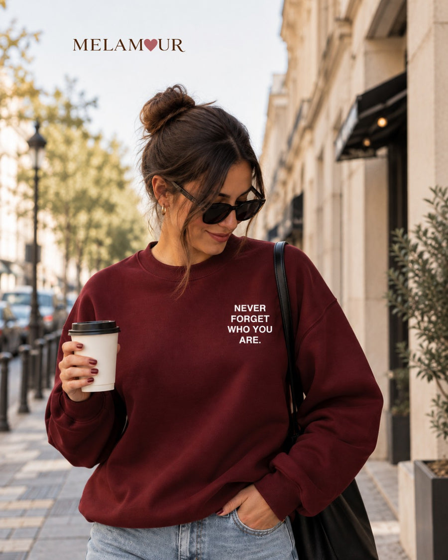 Never Forget Who You Are | Mulher