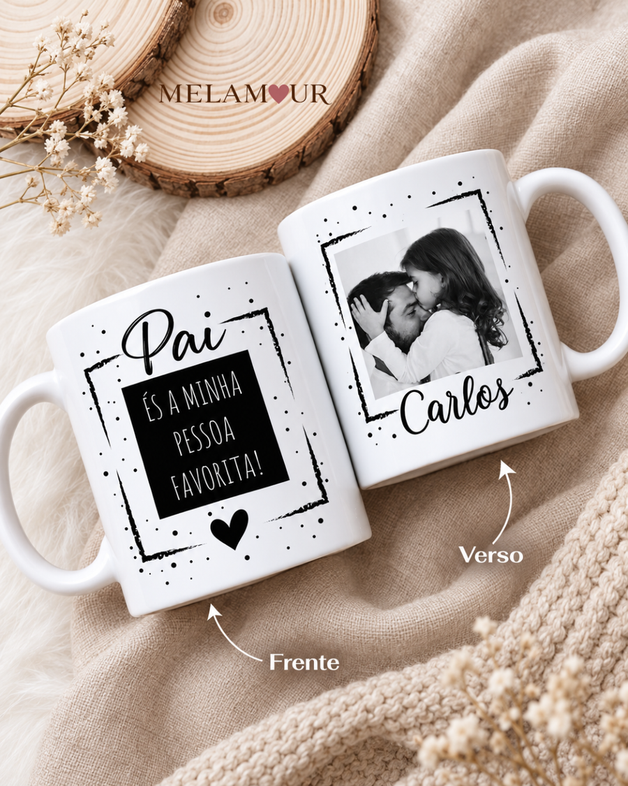 Pai É a Minha Pessoa Favorita | Caneca Personalizada