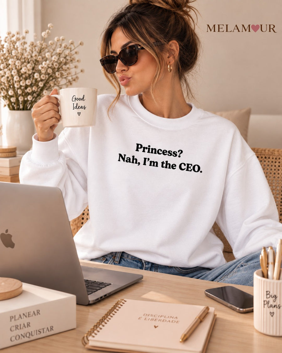 Princess? Nah, I’m the CEO | Mulher