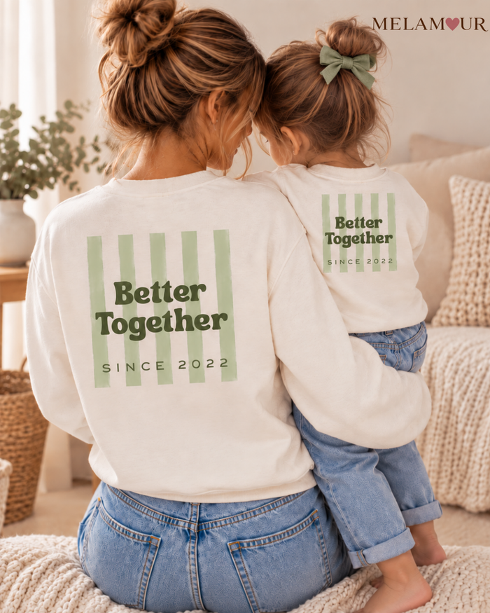 Better Together · Since 2022 | Mãe & Filhos