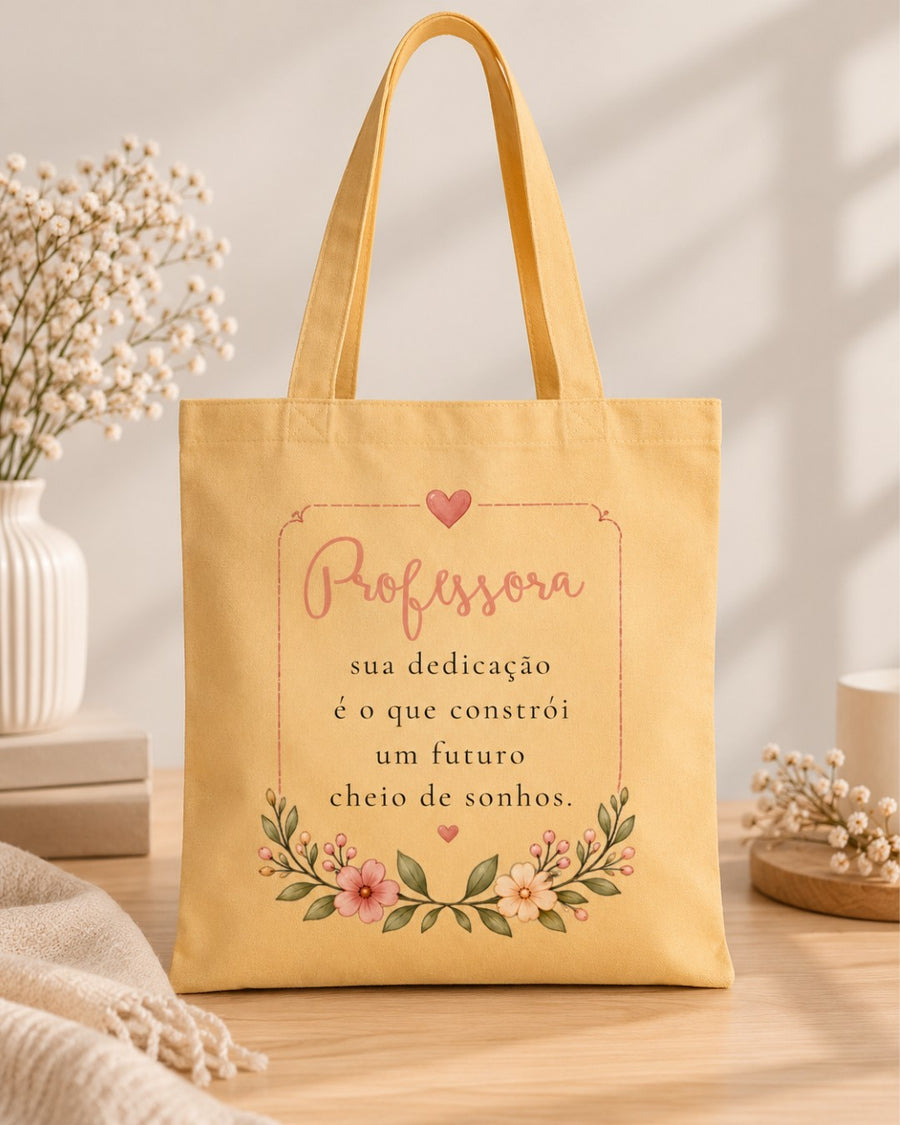 Professora, Um Futuro Cheio de Sonhos | Tote Bag
